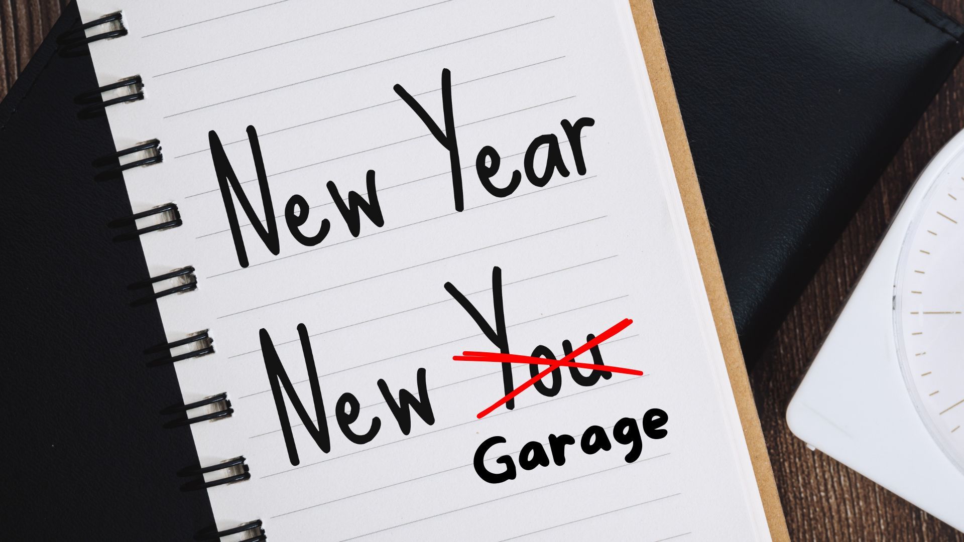 notepad with the words new year new garage